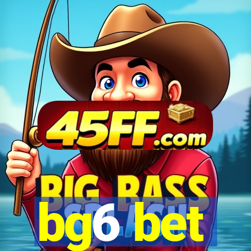 bg6 bet